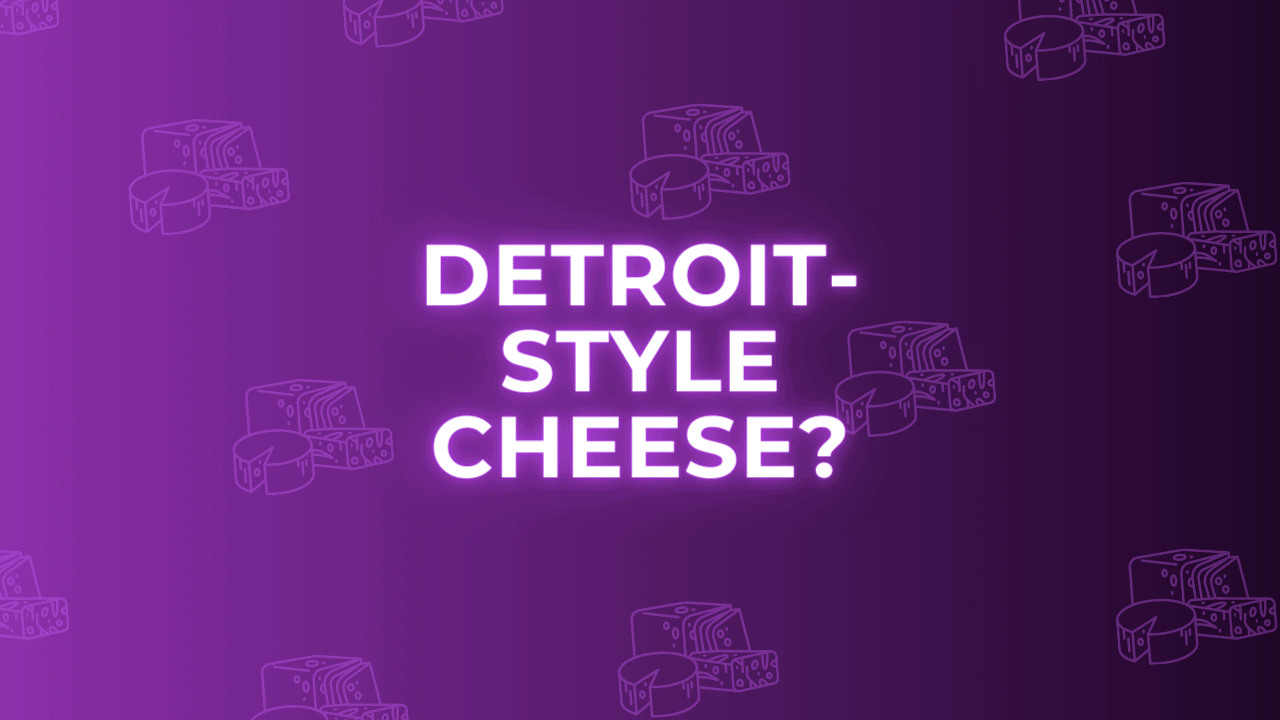 what kind of cheese is used on detroit-style pizza