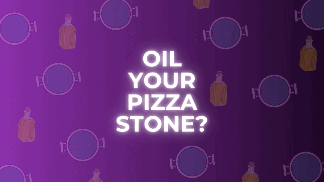 Should I oil my pizza stone?