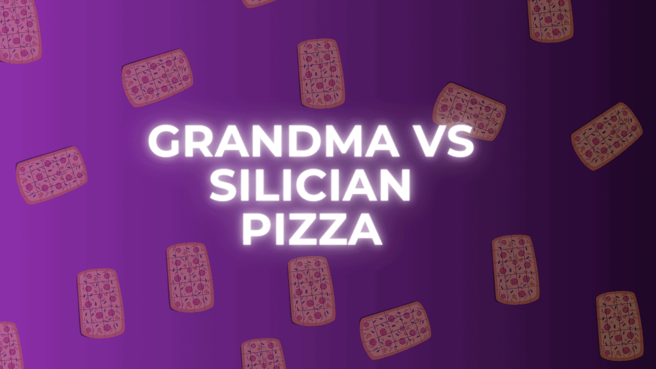 grandma pizza vs sicilian